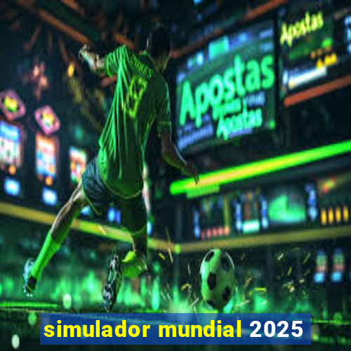 simulador mundial 2025